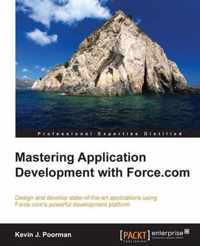 Mastering Application Development with Force.com