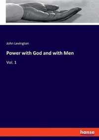 Power with God and with Men