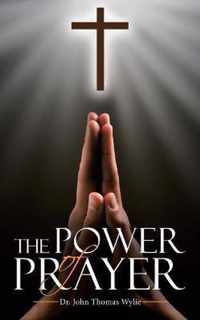 The Power of Prayer