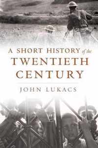 A Short History of the Twentieth Century