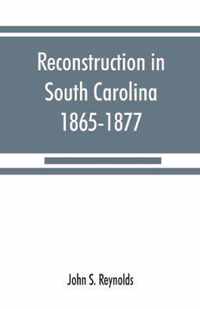 Reconstruction in South Carolina, 1865-1877