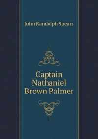 Captain Nathaniel Brown Palmer