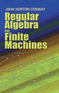 Regular Algebra and Finite Machines