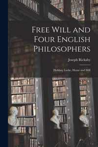 Free Will and Four English Philosophers