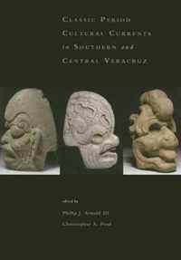 Classic-Period Cultural Currents in Southern and Central Veracruz