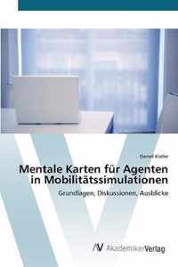 Mentale Karten fur Agenten in Mobilitatssimulationen