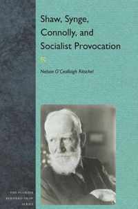 Shaw, Synge, Connolly and Socialist Provocation