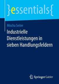 Industrielle Dienstleistungen in sieben Handlungsfeldern