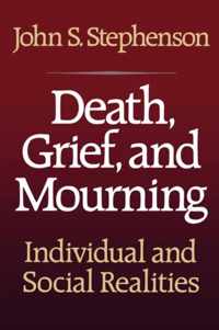 Death, Grief, and Mourning