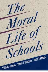 The Moral Life of Schools