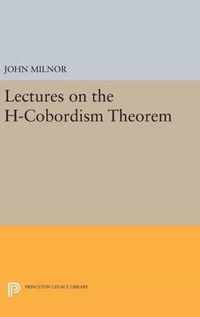 Lectures on the H-Cobordism Theorem