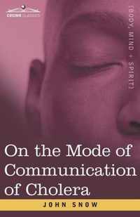 On the Mode of Communication of Cholera