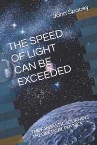 The Speed of Light Can Be Exceeded