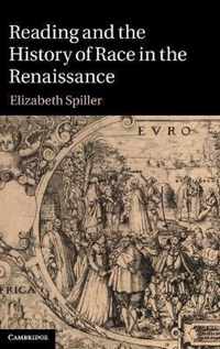 Reading and the History of Race in the Renaissance