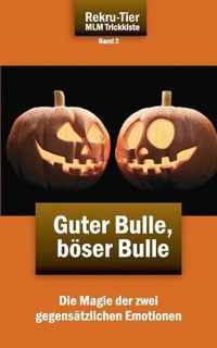 REKRU-TIER MLM Trickkiste Band 2: Guter Bulle, boeser Bulle