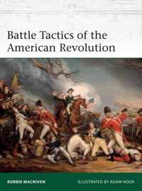 Battle Tactics of the American Revolution