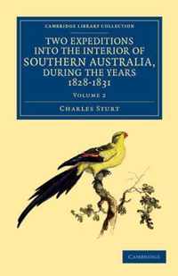 Two Expeditions into the Interior of Southern Australia, During the Years 1828, 1829, 1830, and 1831