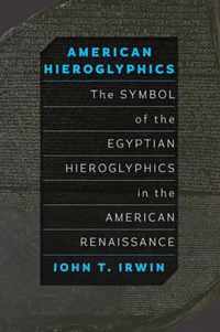 American Hieroglyphics The Symbol Of th