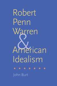 Robert Penn Warren and American Idealism