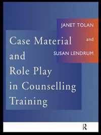 Case Material and Role Play in Counselling Training