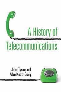 A History of Telecommunications