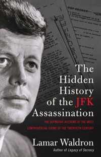 The Hidden History of the JFK Assassination