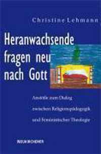 Heranwachsende fragen neu nach Gott