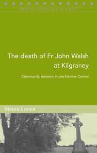 The Death of Fr John Walsh at Kilgraney