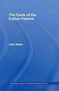 The Facts of the Cotton Famine