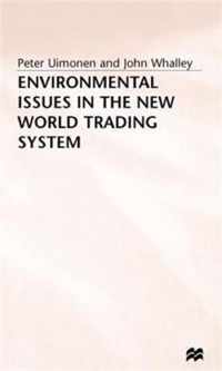 Environmental Issues in the New World Trading System