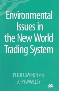 Environmental Issues in the New World Trading System