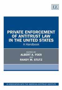 Private Enforcement Of Antitrust Law In The United States