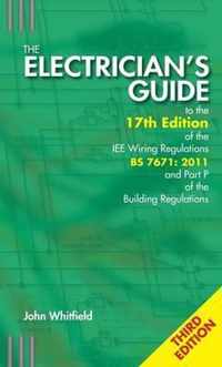 The Electrician's Guide to the 17th Edition of the IEE Wiring Regulations BS 7671