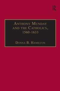 Anthony Munday and the Catholics, 1560-1633