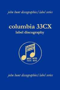 Columbia 33CX Label Discography.  [2004].