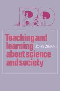 Teaching and Learning about Science and Society