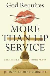 God Requires More Than Lip Service