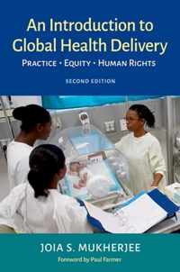 An Introduction to Global Health Delivery