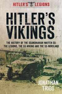 Hitler's Vikings: The History of the Scandinavian Waffen-SS