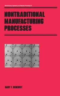 Nontraditional Manufacturing Processes