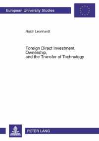 Foreign Direct Investment, Ownership, and the Transfer of Technology