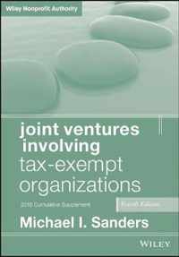 Joint Ventures Involving TaxExempt Organizations, 2018 Cumulative Supplement