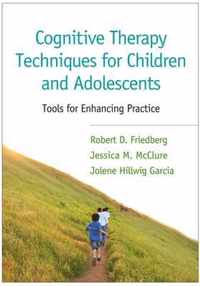 Cognitive Therapy Techniques for Children and Adolescents