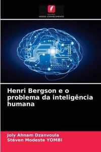 Henri Bergson e o problema da inteligencia humana