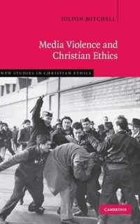 Media Violence and Christian Ethics