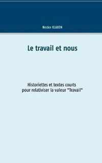 Le travail et nous