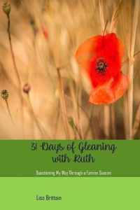 31 Days of Gleaning With Ruth