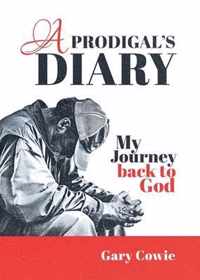 A Prodigal's Diary