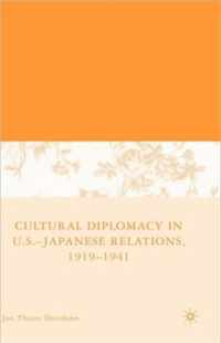 Cultural Diplomacy in U.S.-Japanese Relations, 1919-1941