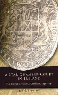 A Star Chamber Court in Ireland